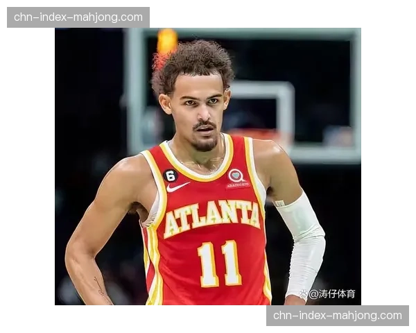 老鹰进攻端依赖特雷杨发起 防守效率波动较大